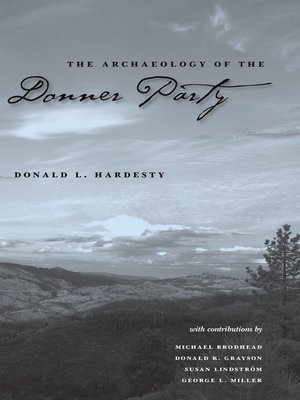 cover image of The Archaeology of the Donner Party